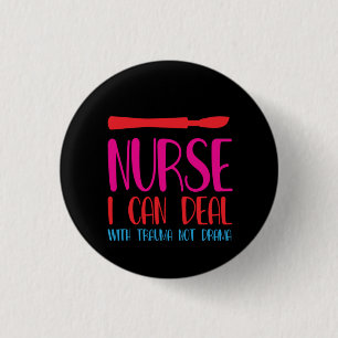 Nurse Gift Nurse I Can Deal 3 Cm Round Badge