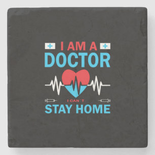 Nurse Gift Nurse I Can Not Stay Home Stone Coaster