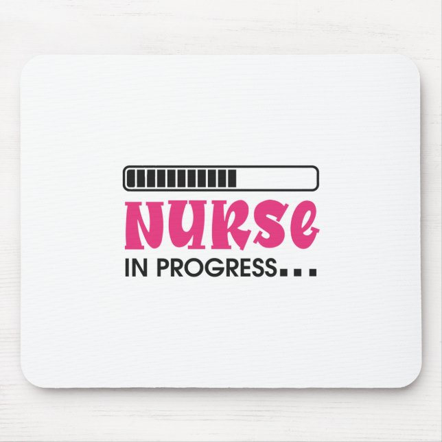 Nurse Gift Nurse In Progress Mouse Pad (Front)