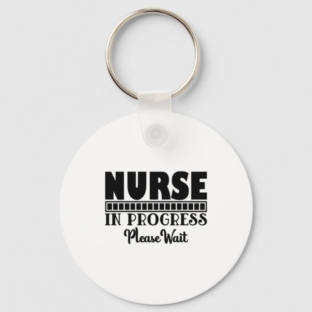 Nurse Gift Nurse In Progress Please Wait Key Ring (Front)