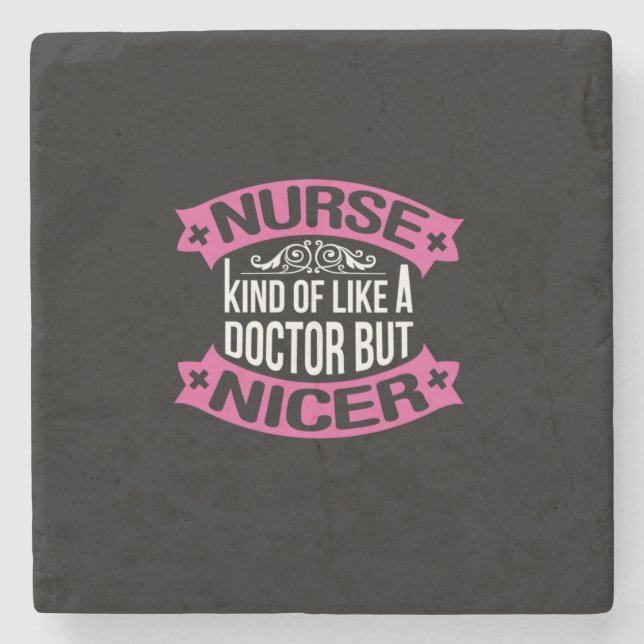 Nurse Gift | Nurse Kind Of Like A Doctor Stone Coaster (Front)