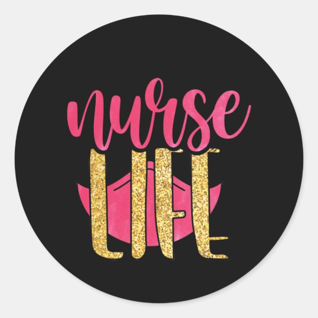Nurse Gift Nurse Life Classic Round Sticker (Front)