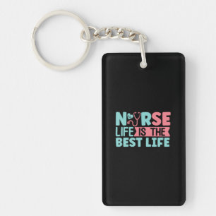 Nurse Gift Nurse Life Is The Best Key Ring