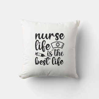 Nurse Gift Nurse Life Is The Best Life Cushion