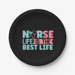 Nurse Gift Nurse Life Is The Best Paper Plate