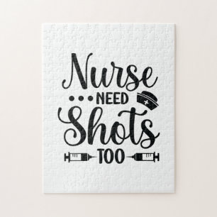 Nurse Gift Nurse Need Shots Jigsaw Puzzle