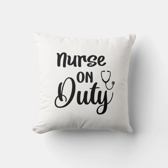 Nurse Gift Nurse On Duty Cushion (Front)