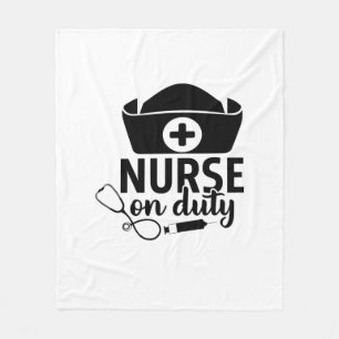 Nurse Gift Nurse On Duty Fleece Blanket