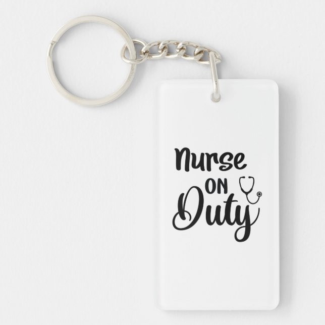 Nurse Gift Nurse On Duty Key Ring (Front)