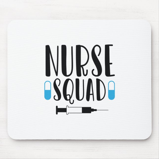 Nurse Gift Nurse Squad Mouse Pad (Front)