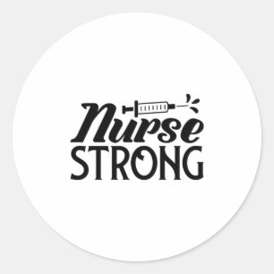 Nurse Gift Nurse Strong Classic Round Sticker
