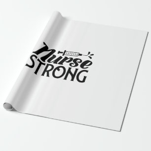 Nurse Gift Nurse Strong Wrapping Paper