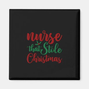 Nurse Gift Nurse That Stole Christmas Magnet