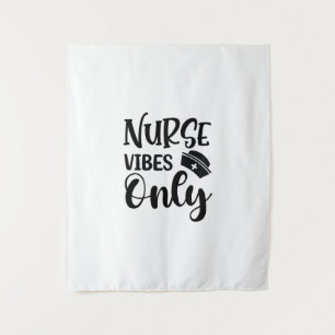 Nurse Gift Nurse Vibes Only Tapestry