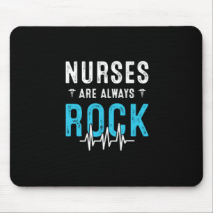 Nurse Gift   Nurses Are Always Rock Mouse Pad