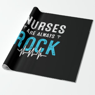 Nurse Gift Nurses Are Always Rock Wrapping Paper