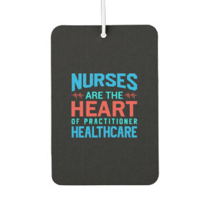 Nurse Gift   Nurses Are The Heart Car Air Freshener