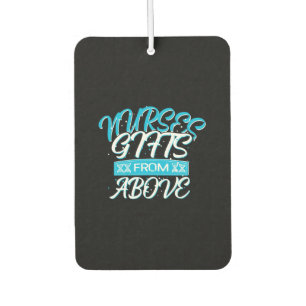 Nurse Gift   Nurses Gifts From Above Car Air Freshener
