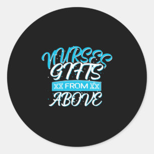 Nurse Gift Nurses Gifts From Above Classic Round Sticker