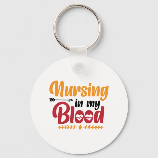 Nurse Gift Nursing In My Blood Key Ring (Front)