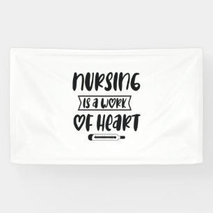 Nurse Gift Nursing Is A Work Of Heart Banner
