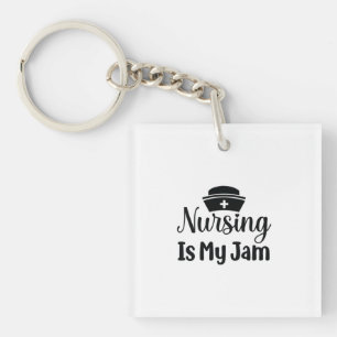 Nurse Gift Nursing Is My Jam Key Ring
