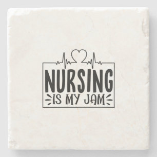 Nurse Gift Nursing Is My Jam Stone Coaster
