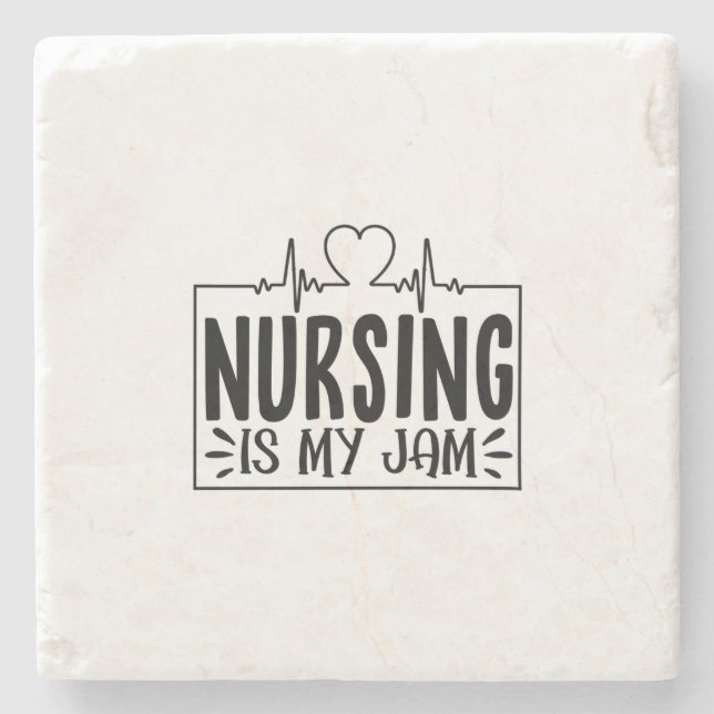 Nurse Gift Nursing Is My Jam Stone Coaster (Front)