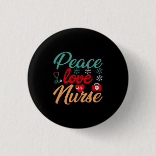 Nurse Gift   Peace Love Nurse 3 Cm Round Badge