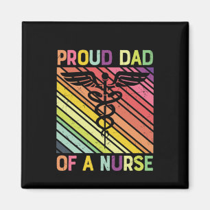 Nurse Gift Proud Dad Of A Nurse Magnet