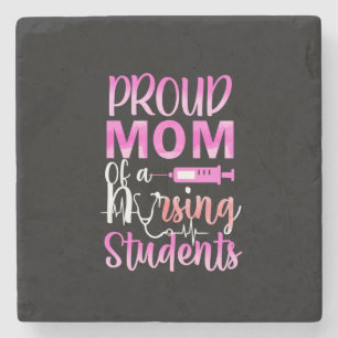 Nurse Gift Proud Mom Of A Nursing Stone Coaster