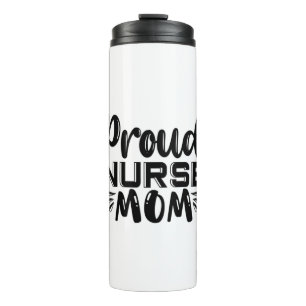 Nurse Gift Proud Nurse Mum Thermal Tumbler
