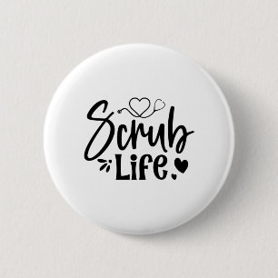 Nurse Gift Scrub Life 6 Cm Round Badge