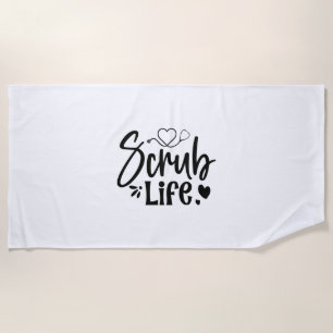 Nurse Gift Scrub Life Beach Towel