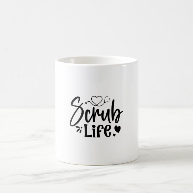 Nurse Gift Scrub Life Coffee Mug (Center)
