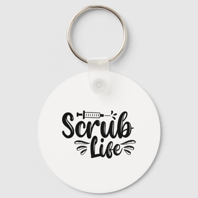 Nurse Gift Scrub Life Key Ring (Front)