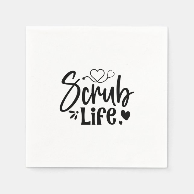 Nurse Gift Scrub Life Napkin (Front)