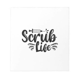Nurse Gift Scrub Life Notepad