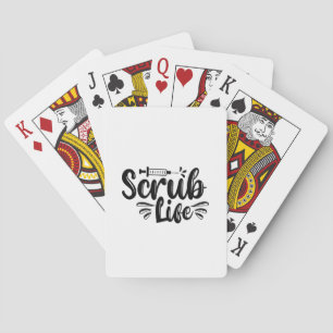 Nurse Gift Scrub Life Playing Cards