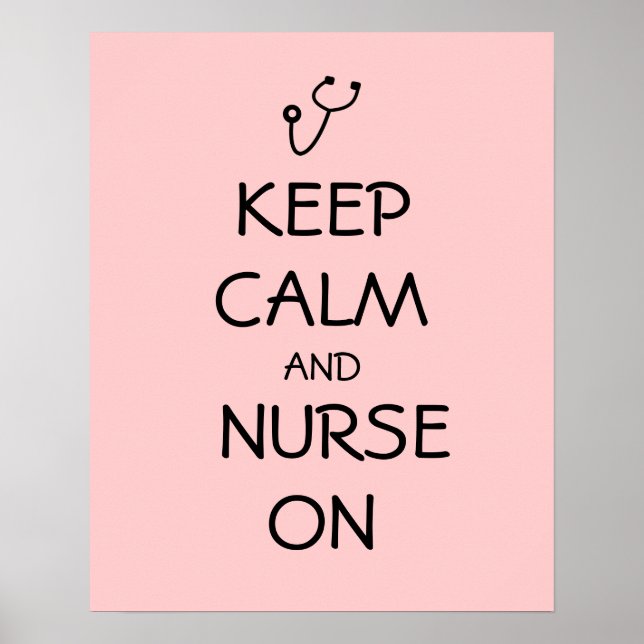 Nurse Gift Stethoscope Keep Calm and Nurse On Poster (Front)