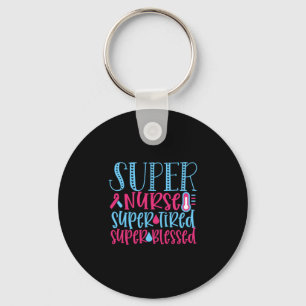 Nurse Gift   Super Nurse Super Tired Key Ring