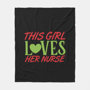 Nurse Gift This Girl Loves Her Nurse Fleece Blanket