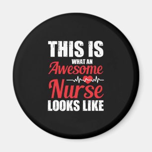 Nurse Gift   This Is What An Awesome Nurse Magnet