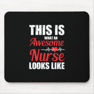 Nurse Gift   This Is What An Awesome Nurse Mouse Pad