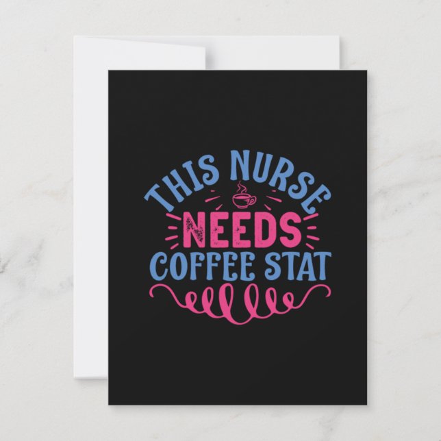 Nurse Gift This Nurse Needs Coffee Stat Card (Front)