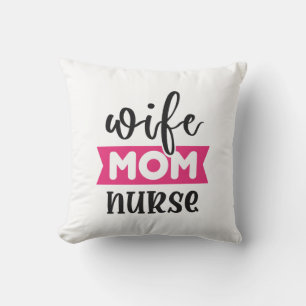 Nurse Gift Wife Mum Nurse Cushion
