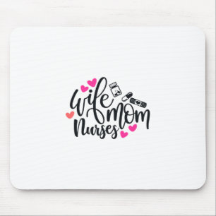 Nurse Gift Wife Mum Nurse Mouse Pad