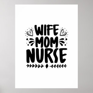 Nurse Gift Wife Mum Nurse Poster