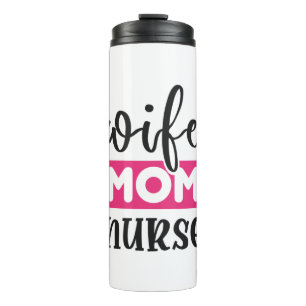 Nurse Gift Wife Mum Nurse Thermal Tumbler