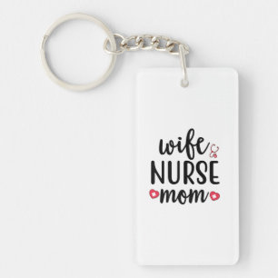 Nurse Gift Wife Nurse Mom Key Ring